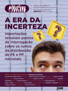 Plásticos 711 - A era da incerteza - Importações semeiam pontos de interrogação sobre os rumos da distribuição de PE e PP nacionais