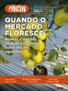 Quando o mercado floresce - Resinas e aditivos adubam a expansão acelerada dos agrofilmes